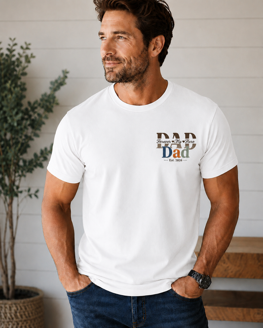 Dad Shirt, Dad Est 2026 Shirt, Forever My Hero Dad Tee, Father’s Day Gift, New Dad Gift, Dad Birthday Shirt, Matching Family Dad Shirt